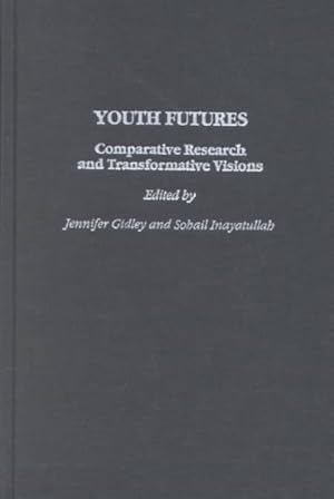 Seller image for Youth Futures : Comparative Research and Transformative Visions for sale by GreatBookPricesUK