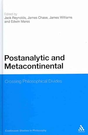 Seller image for Postanalytic and Metacontinental : Crossing Philosophical Divides for sale by GreatBookPricesUK