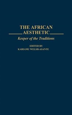 Immagine del venditore per African Aesthetic : Keeper of the Traditions venduto da GreatBookPricesUK