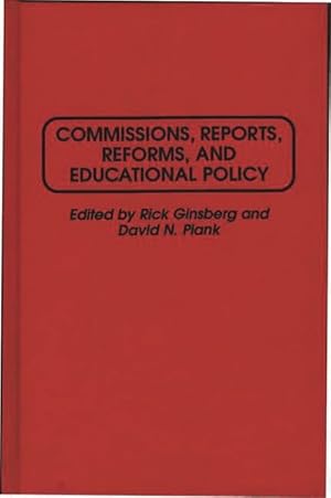 Immagine del venditore per Commissions, Reports, Reforms, and Educational Policy venduto da GreatBookPricesUK
