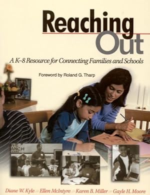 Seller image for Reaching Out : A K-8 Resource for Connecting Families and Schools for sale by GreatBookPricesUK