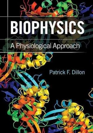Immagine del venditore per Biophysics : A Physiological Approach venduto da GreatBookPricesUK