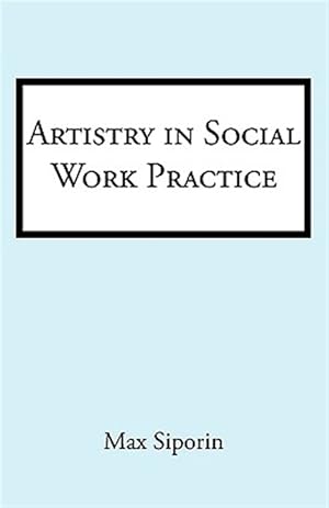 Seller image for Artistry in Social Work Practice for sale by GreatBookPricesUK