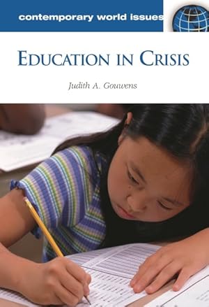 Image du vendeur pour Education in Crisis : A Reference Handbook mis en vente par GreatBookPricesUK