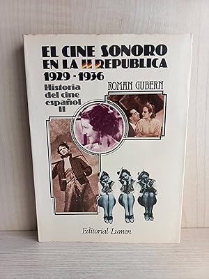 Imagen del vendedor de El cine sonoro en la II Repblica (19291936) (Historia del cine espaol) a la venta por Bibliomania