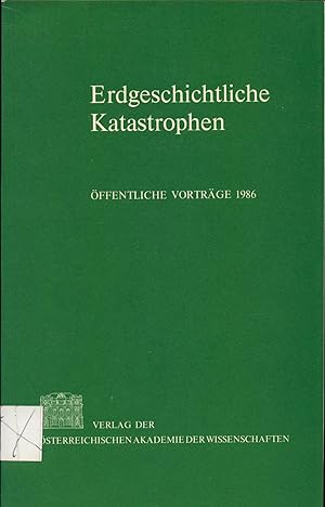 Seller image for Erdgeschichtliche Katastrophen - ffentliche Vortrge 1986 for sale by avelibro OHG