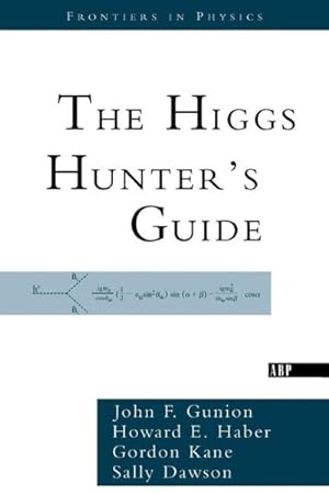 Imagen del vendedor de Higgs Hunter's Guide a la venta por GreatBookPricesUK