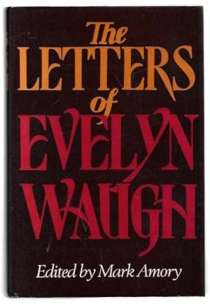 Imagen del vendedor de The Letters of Evelyn Waugh. a la venta por City Basement Books
