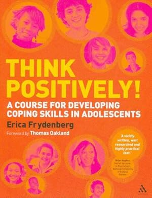 Seller image for Think Positively! : A Course for Developing Coping Skills in Adolescents for sale by GreatBookPricesUK