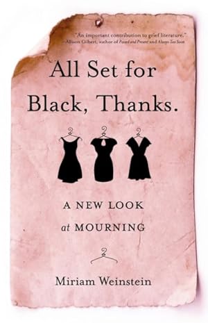 Seller image for All Set for Black, Thanks : A New Look at Mourning for sale by GreatBookPricesUK