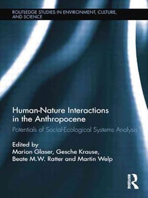 Seller image for Human-Nature Interactions in the Anthropocene : Potentials of Social-Ecological Systems Analysis for sale by GreatBookPricesUK