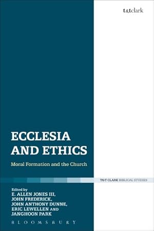 Imagen del vendedor de Ecclesia and Ethics : Moral Formation and the Church a la venta por GreatBookPricesUK