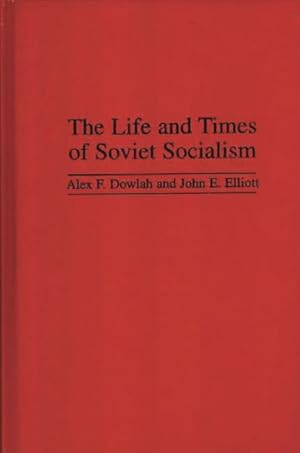 Seller image for Life and Times of Soviet Socialism for sale by GreatBookPricesUK