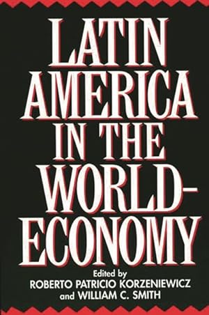Imagen del vendedor de Latin America in the World-Economy a la venta por GreatBookPricesUK