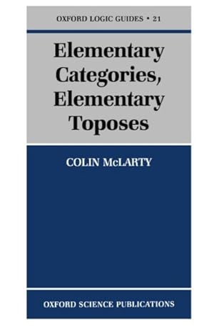 Image du vendeur pour Elementary Categories, Elementary Toposes mis en vente par GreatBookPricesUK