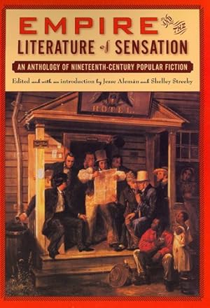 Image du vendeur pour Empire and the Literature of Sensation : An Anthology of Nineteenth-century Popular Fiction mis en vente par GreatBookPricesUK