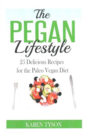 Bild des Verkufers fr Pegan Diet : 25 Delicious Recipes for the Paleo Vegan Diet zum Verkauf von GreatBookPricesUK