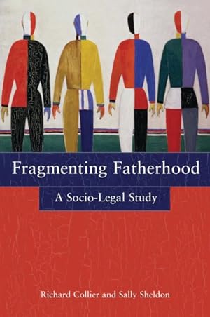 Seller image for Fragmenting Fatherhood : A Socio-Legal Study for sale by GreatBookPricesUK