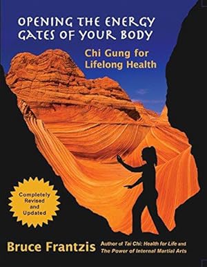 Seller image for Opening the Energy Gates of Your Body: Qigong for Lifelong Health for sale by WeBuyBooks
