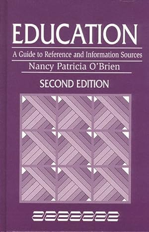 Immagine del venditore per Education : A Guide to Reference and Information Sources venduto da GreatBookPrices