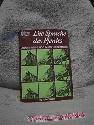 Bild des Verkufers fr Die Sprache des Pferdes : Lebensweise u. Ausdrucksformen. zum Verkauf von TschaunersWelt