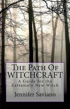 Seller image for The Path of Witchcraft: A Guide for the Extremely New Witch for sale by GreatBookPrices