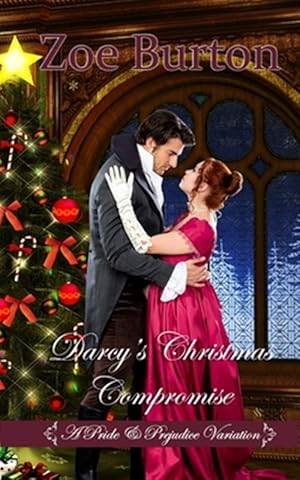Seller image for Darcy's Christmas Compromise: A Pride & Prejudice Variation for sale by GreatBookPrices