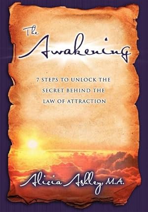 Image du vendeur pour Awakening : 7 Steps to Unlock the Secret Behind the Law of Attraction mis en vente par GreatBookPrices