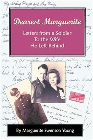 Bild des Verkufers fr Dearest Marguerite : Letters from a Soldier to the Wife He Left Behind zum Verkauf von GreatBookPrices