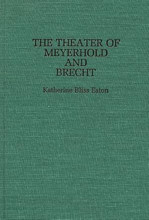 Immagine del venditore per Theater of Meyerhold and Brecht venduto da GreatBookPrices