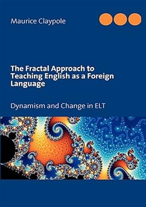 Seller image for The Fractal Approach To Teaching English for sale by GreatBookPrices