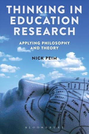 Bild des Verkufers fr Thinking in Education Research : Applying Philosophy and Theory zum Verkauf von GreatBookPrices