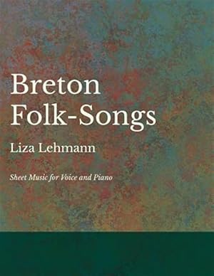 Seller image for Breton Folk-Songs - Sheet Music for Voice and Piano for sale by GreatBookPrices