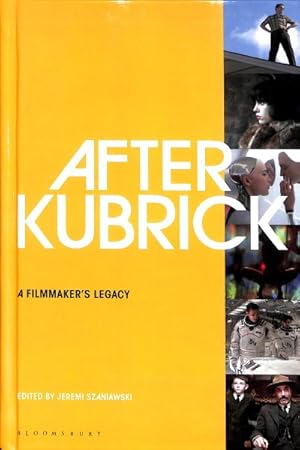 Bild des Verkufers fr After Kubrick : A Filmmaker's Legacy zum Verkauf von GreatBookPrices