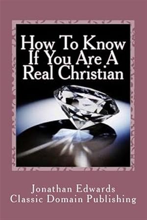 Seller image for How to Know If You Are a Real Christian for sale by GreatBookPrices