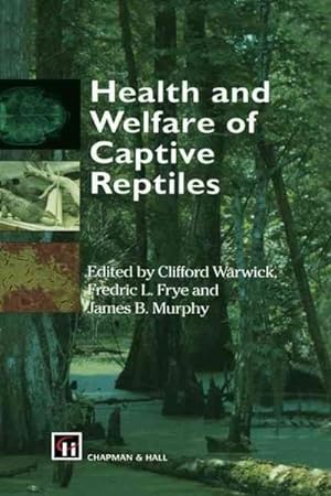 Image du vendeur pour Health and Welfare of Captive Reptiles mis en vente par GreatBookPrices