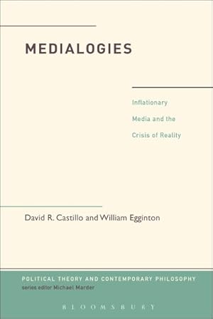 Seller image for Medialogies : Reading Reality in the Age of Inflationary Media for sale by GreatBookPrices