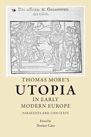 Image du vendeur pour Thomas More's Utopia in Early Modern Europe : Paratexts and Contexts mis en vente par GreatBookPrices