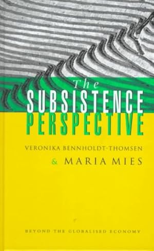 Seller image for Subsistence Perspective : Beyond the Globalized Economy for sale by GreatBookPrices