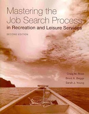 Imagen del vendedor de Mastering the Job Search Process in Recreation and Leisure Services a la venta por GreatBookPrices