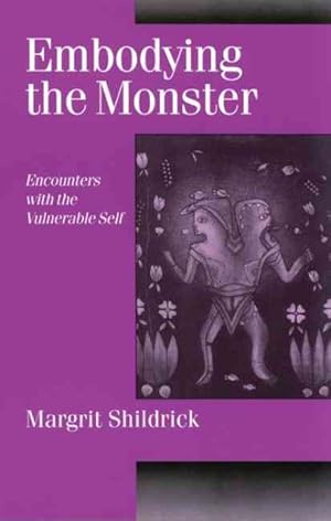 Bild des Verkufers fr Embodying the Monster : Encounters With the Vulnerable Self zum Verkauf von GreatBookPrices