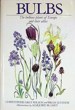 Image du vendeur pour Bulbs. The Bulbous Plants of Europe and their Allies. Signed copy mis en vente par Barter Books Ltd