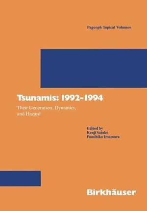 Immagine del venditore per Tsunamis : 1992-1994 : Their Generation, Dynamics, and Hazard venduto da GreatBookPrices