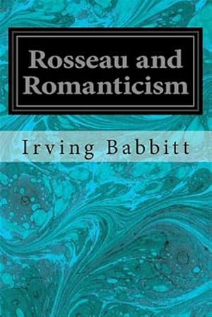 Image du vendeur pour Rosseau and Romanticism mis en vente par GreatBookPrices