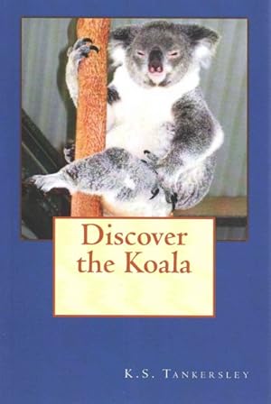 Immagine del venditore per Discover the Koala venduto da GreatBookPrices