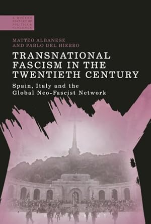 Imagen del vendedor de Transnational Fascism in the Twentieth Century : Spain, Italy and the Global Neo-Fascist Network a la venta por GreatBookPrices