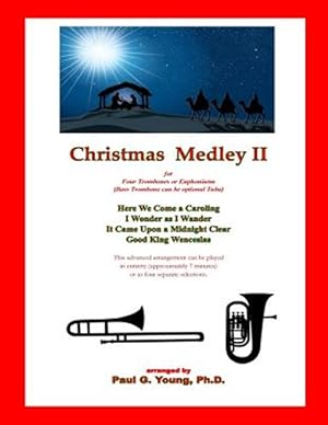 Seller image for Christmas Medley II: for Four Trombones or Euphoniums and Tuba for sale by GreatBookPrices