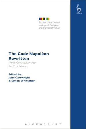 Image du vendeur pour Code Napoleon Rewritten : French Contract Law After the 2016 Reforms mis en vente par GreatBookPrices