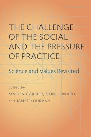 Imagen del vendedor de Challenge of the Social and the Pressure of Practice : Science and Values Revisited a la venta por GreatBookPrices