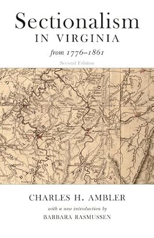 Imagen del vendedor de Sectionalism in Virginia from 1776 to 1861 a la venta por GreatBookPrices